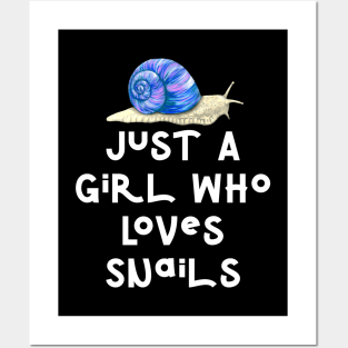 Just A Girl Who Loves Snails Posters and Art